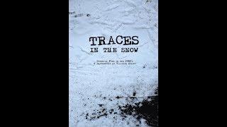 "Traces in the Snow" (documentary, 2014)