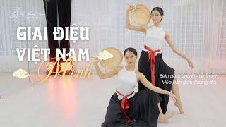 Múa Giai điệu Việt Nam mình - Dân gian đương đại - Lethanhtrandance ft Linh Pi