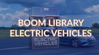 BOOM Library Electric Vehicles - We Check It Out