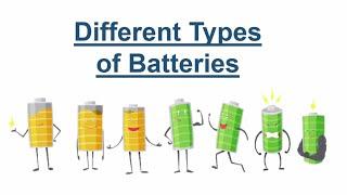 Different Types of Batteries