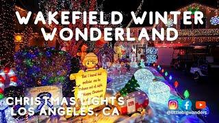 Wakefield Winter Wonderland - Christmas Lights in Los Angeles | Little Big Wanders