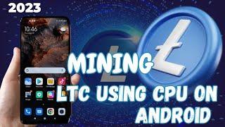 2023MINING (LTC) ON ANDROID USING CPUCORE @kitamoko1042 #mining #cypto #android #ubuntu #LTC  #video