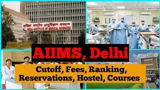 AIIMS Delhi Cutoff, Fees, Ranking, Reservations, Hostel, Courses | NEET 2024 | NEET Counselling 2024