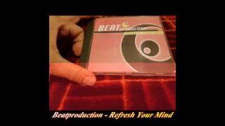 Beatproduction - Refresh Your Mind (Radio Mix)