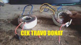 Cara Cek Travo Donat - How to check Donut Toroid Trafo