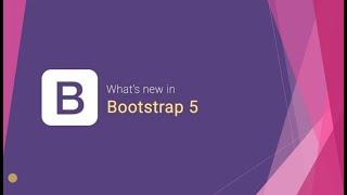 Bootstrap 5 Alpha | New Features & Changes Explained | Bootstrap 5 vs Bootstrap 4 