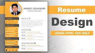 How to create the Resume CV design using HTML and CSS -- Resume Design -- CV Design
