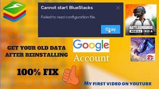 Bluestacks 5 FAILED TO READ CONFIGURATION FILE ERROR (Fix)! Get your all data after reinstalling^