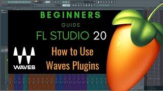 How to Use Waves Plugins in FL Studio 20