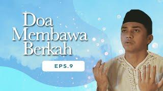 Durhaka | Doa Membawa Berkah Episode 9