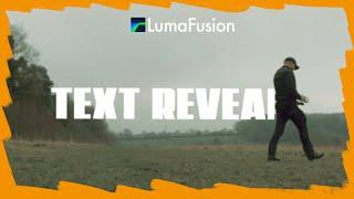 How To Do a TEXT REVEAL Effect on iPhone / iPad Videos (LumaFusion Tutorial)