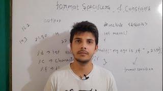 format specifiers in c | constants in c | %c %d %f format specifier | primary vs secondary constants