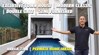 EXCLUSIVE TOWN HOUSE | MODERN CLASSIC | DOUBLE GATE | SEMI FURNISHED | HARGA 23M | PERMATA HIJAU