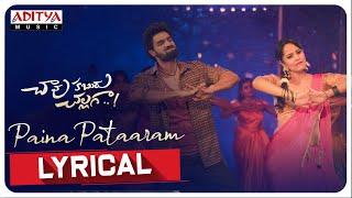 #PainaPataaram Lyrical | Chaavu Kaburu Challaga |Kartikeya, Anasuya| Koushik| Bunny Vas |Jakes Bejoy