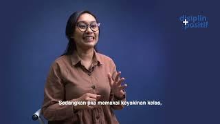 Pelajari Cara Menanamkan Keyakinan Kelas dengan Mudah- Keyakinan Kelas  |  Disipli Positif