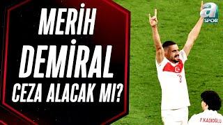 Merih Demiral Ceza Alacak Mı? Spor Hukukçusu Emin Özkurt Açıkladı!