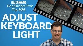 How to adjust your Surface Pro keyboard backlight Using F7