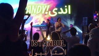 کنسرت اندی استانبول Andy's concert Istanbul