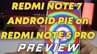 PREVIEW - Redmi Note 7 MIUI 10 Android PIE Rom on Redmi Note 5 Pro