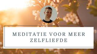 Meditatie Zelfliefde | Meer Zelfcompassie | Ontspannen 30 Minuten Meditatie