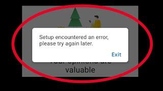 How To Fix Setup Encountered An error & Not Working Problem Solve