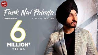 FARK NAI PAINDA (Official Video) Virasat Sandhu |  Punjabi Songs 2020