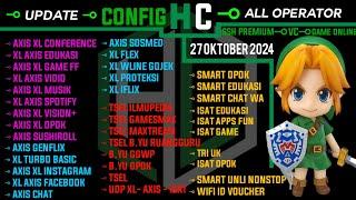 UPDATE CONFIG HC | AXIS GAME, XL, INDOSAT, TELKOMSEL || 27 OKT 2024