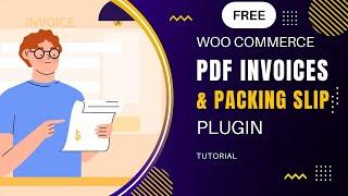 Free WooCommerce PDF invoices & Packing slips plugin Tutorial