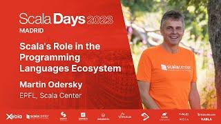Martin Odersky - Scala's Role in the Programming Languages Ecosystem