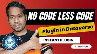Working with No-Code Instant Plugin using Dataverse Accelerator
