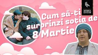 Cum să-ți surprinzi soția de 8 Martie