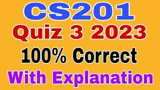 CS201 Quiz 3 Spring 2023|| cs201 quiz no 3 2023|| cs201 Quiz 3 solution 2023