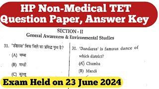 HP  Non-Medical TET Question Paper ||Held on 23 June 2024 || Answer Key || General Awareness || HP