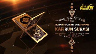 7-dars: Qurʼon o‘qishni o‘rganamiz (Kafirun surasi)