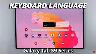 How To Change Keyboard Language On Samsung Galaxy Tab S9 / S9 Ultra