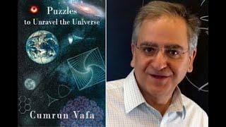 Cumrun Vafa, "Puzzles to Unravel the Universe"