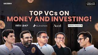 Top VCs talk about investing, money & startups | Create Wealth