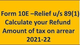 Save Income Tax AY 2021-22 | Calculate refund tax salary arrears| File form 10 E Malayalam|