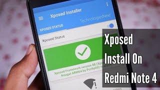 [MiUi9] How To Install Xposed Framwork On Redmi Note 4 For Rooted Android.