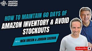 How to Maintain 60 Days of Amazon Inventory and Avoid Stockouts