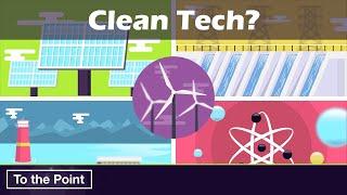 What is Clean Technology? (To the Point)