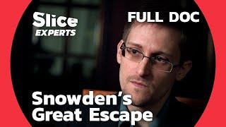 The Hunt for Snowden: The Man Who Defied America | SLICE EXPERTS | FULL DOC