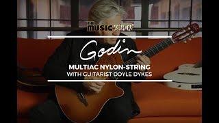 Doyle Dykes Demos The Godin Multiac Series Nylon At The Music Zoo
