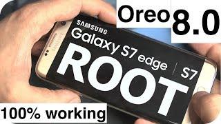 2021 ROOT Samsung Galaxy S7/S7 Edge Android 8.0 Oreo 100% Working (S8, S9+)