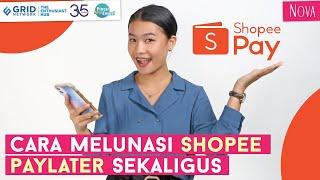 Cara Melunasi Shopee Paylater Sekaligus