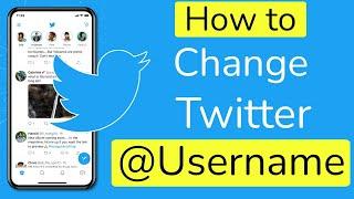 How to change Twitter @ Username? Step by Step