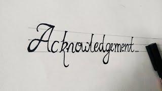 Acknowledgement calligraphy/ how to write acknowledgement