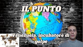 Il Punto | Venezuela, incubatore di golpe