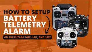 FUTABA Instructional Videos - How To Setup Battery Telemetry Alarm