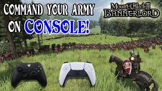 Complete Console Guide To Commanding Your Troops In Bannerlord!